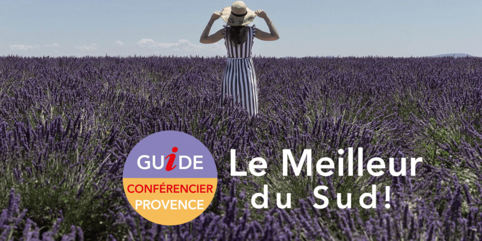 Guides Sud Provence, Guide Sud Provence, Guide Provence, Guides Provence, Visiter la Provence